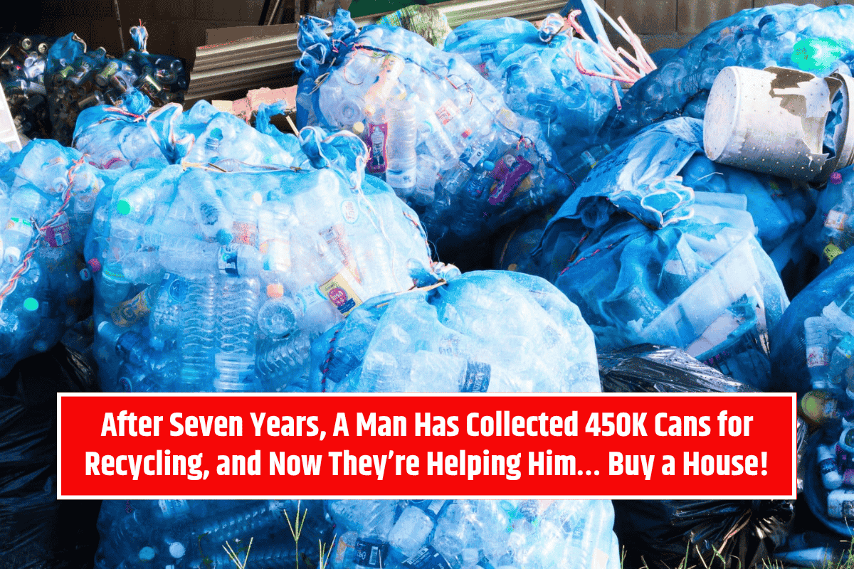 After Seven Years, A Man Has Collected 450K Cans for Recycling, and Now They’re Helping Him… Buy a House!