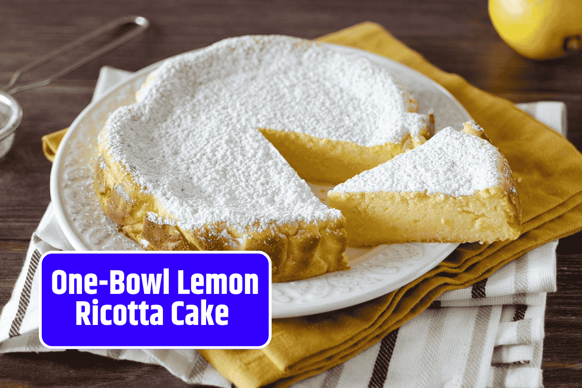 One-Bowl Lemon Ricotta Cake