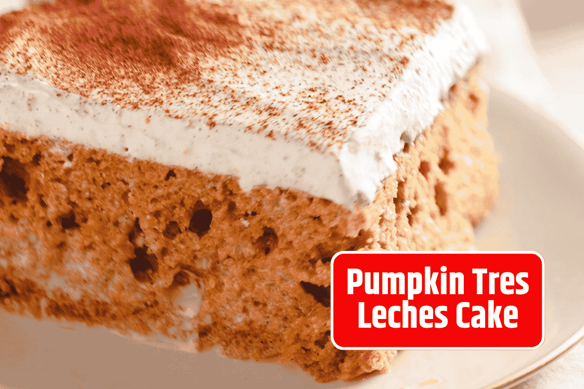 Pumpkin Tres Leches Cake—A Light, Spiced Delight for Festive Days
